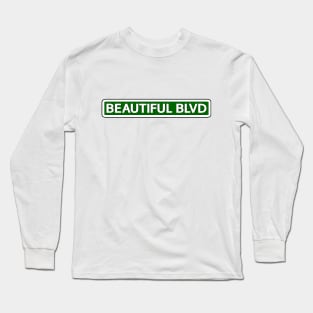 Beautiful Blvd Street Sign Long Sleeve T-Shirt